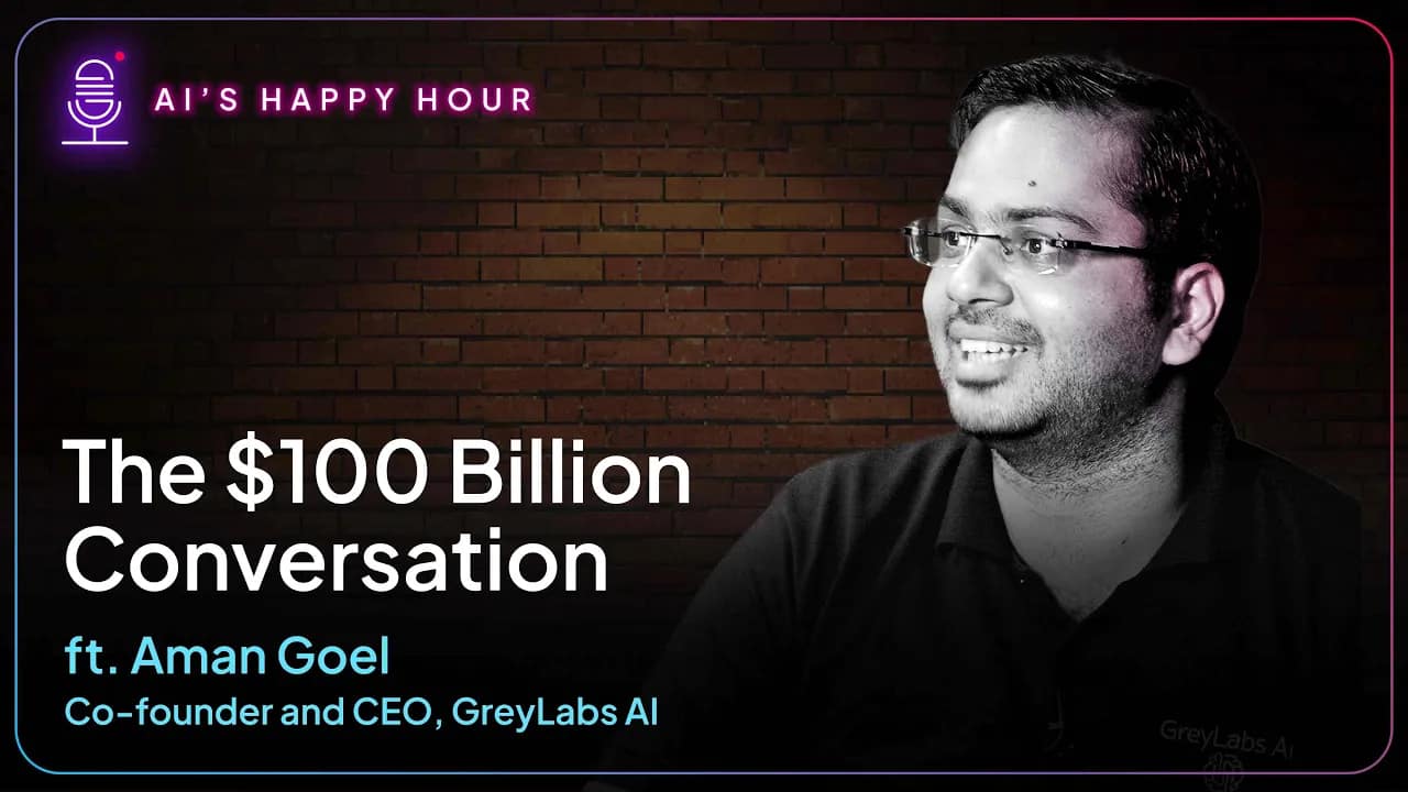 A Billion Conversations ft. Aman Goel of GreyLabs AI