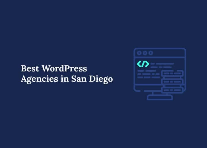 Best WordPress Agencies in San Diego